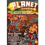 Planet Stories: SThe Golden Amazons of Venus by Reynolds, John Murray, 9781597981460