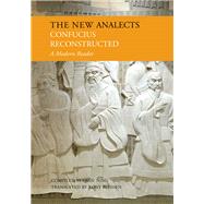 New Analects Confucius Reconstructed, A Modern Reader by Qian, Ning, 9781602201460