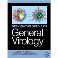 Desk Encyclopedia of General Virology by van Regenmortel; Mahy, 9780123751461