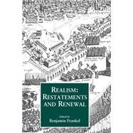 Realism: Restatements and Renewal by Frankel,Benjamin, 9780714641461