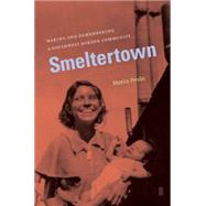 Smeltertown by Perales, Monica, 9780807871461