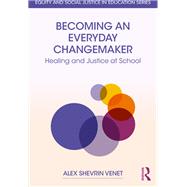 Becoming an Everyday Changemaker by Alex Shevrin Venet, 9781003861461