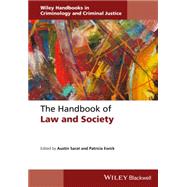 The Handbook of Law and Society by Sarat, Austin; Ewick, Patricia, 9781118701461