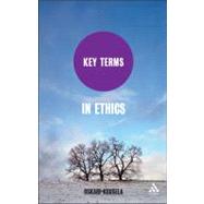 Key Terms in Ethics by Kuusela, Oskari, 9781441131461