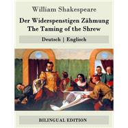Der Widerspenstigen Zhmung / the Taming of the Shrew by Shakespeare, William; Baudissin, Wolf Graf; Schlegel, August Wilhelm; Tieck, Ludwig, 9781508861461