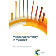 Mechanochemistry in Materials by Simon, Yoan C.; Craig, Stephen L., 9781782621461
