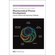 Pharmaceutical Process Development by Blacker, A. John; Williams, Mike T., 9781849731461