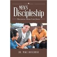 Mens Discipleship by Rosebush, Mike, 9781973621461
