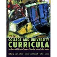 College and University Curriculum: Developing and Cultivating  Programs of Study that Enhance Student Learning by Association for the Study of Higher Education, -; Lattuca, Lisa R., 9780536671462