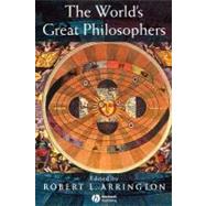 The World's Great Philosophers by Arrington, Robert L., 9780631231462