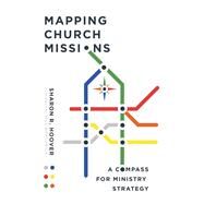 Mapping Church Missions by Hoover, Sharon R.; Borthwick, Paul, 9780830841462