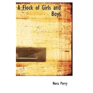 A Flock of Girls and Boys by Perry, Nora, 9781426441462