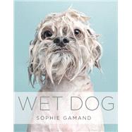 Wet Dog by Sophie Gamand, 9781455531462