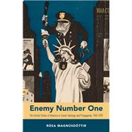 Enemy Number One The United States of America in Soviet Ideology and Propaganda, 1945-1959 by Magnsdttir, Rsa, 9780190681463