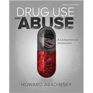 Drug Use and Abuse: A Comprehensive Introduction, Loose-leaf Version by Abadinsky, Howard, 9780357091463