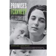 Promises I Can Keep by Edin, Kathryn; Kefalas, Maria, 9780520271463