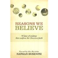 Reasons We Believe by Busenitz, Nathan, 9781433501463