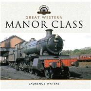 Great Western Manor Class by Waters, Laurence, 9781783831463