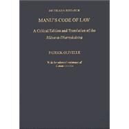 Manu's Code of Law A Critical Edition and Translation of the M-anava-Dharmas-astra by Olivelle, Patrick; Olivelle, Suman, 9780195171464