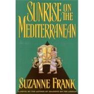 Sunrise on the Mediterranean by Frank, Suzanne, 9780446561464