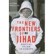 The New Frontiers of Jihad by Pargeter, Alison, 9780812241464