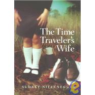 The Time Traveler's Wife by Niffenegger, Audrey, 9781931561464