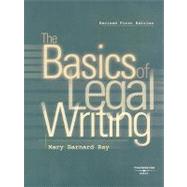 The Basics of Legal Writing by Ray, Mary Barnard, 9780314191465