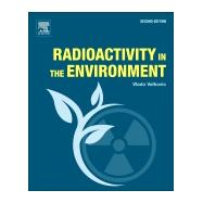 Radioactivity in the Environment by Valkovic, Vlado, 9780444641465