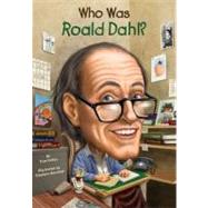 Who Was Roald Dahl? by Kelley, True; Marchesi, Stephen; Harrison, Nancy, 9780448461465