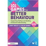 101 Games for Better Behaviour by Jenny Mosley; Helen Sonnet, 9781040451465