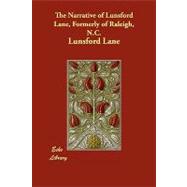 The Narrative of Lunsford Lane, Formerly of Raleigh, N.c. by Lane, Lunsford, 9781406851465