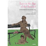 Love in the Age of the Internet by Cundy, Linda, 9781782201465