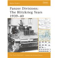 Panzer Divisions The Blitzkrieg Years 193940 by Battistelli, Pier Paolo, 9781846031465