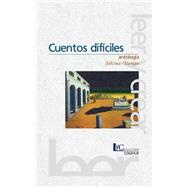 Cuentos Dificiles : Antologia by OCAMPO SILVINA, 9789505811465