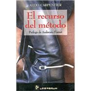 El recurso del metodo/ Reason of State by Carpentier, Alejo, 9789707321465