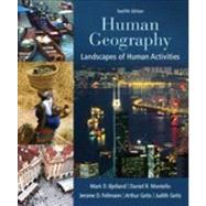 Human Geography Landscapes of Human Activities by Bjelland, Mark; Montello, Daniel; Fellmann, Jerome; Getis, Arthur; Getis, Judith, 9780078021466