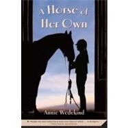 A Horse of Her Own by Wedekind, Annie, 9780312581466