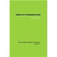 Inner City Regeneration by Home,Robert K., 9780415611466