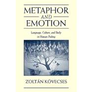 Metaphor and Emotion:...,ZoltÃ¡n KÃ¶vecses,9780521541466