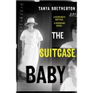 The Suitcase Baby by Tanya Bretherton, 9780733641466