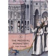 The Medieval Monastery by Rosewell, Roger, 9780747811466