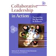 Collaborative Leadership in Action by Wepner, Shelley B.; Hopkins, Dee; Berliner, David, 9780807751466
