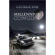 Millennium Cowgirls by Day, George, 9781503171466