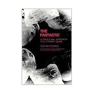The Fantastic by Todorov, Tzvetan; Howard, Richard; Scholes, Robert, 9780801491467