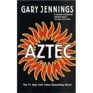 Aztec by Gary Jennings, 9780812521467