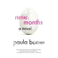Nine Months by BOMER, PAULA, 9781616951467