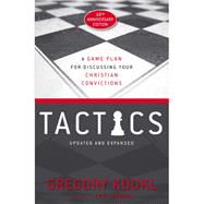 Tactics by Koukl, Gregory; Lee Strobel, 9780310101468