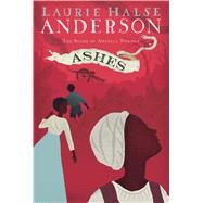 Ashes by Anderson, Laurie Halse, 9781416961468