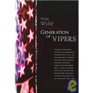 GENERATION OF VIPERS PA by WYLIE,PHILIP, 9781564781468