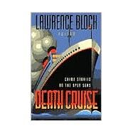 Death Cruise by Block, Lawrence, 9781581821468
